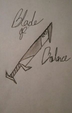 The Blade of Balance by zachbeck456