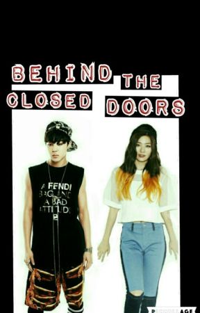 Behind The Closed Doors  by ohsnapitsbaozi