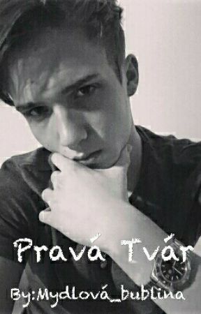 Pravá Tvár (Pozastavené) by Mydlova_bublina