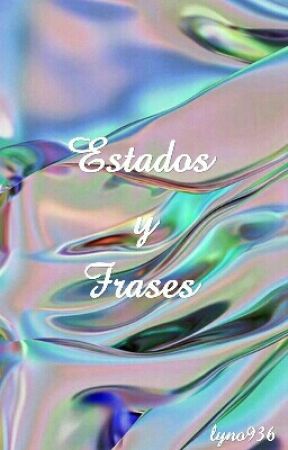 ESTADOS Y FRASES von lyno936