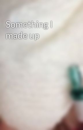 Something I made up oleh Mythical_awesomeness