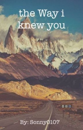 The way i knew you de sonny0107