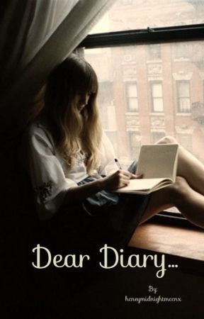 Dear Diary... de hcneymidnightmccnx