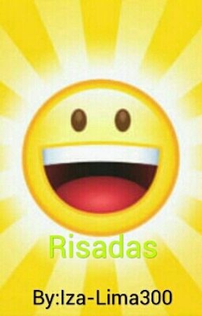 Risadas بقلم Iza-Lima300