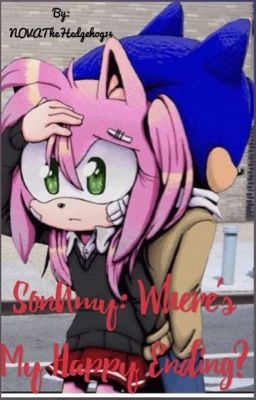 SonAmy: Insane Over You - NOVA T. Hedgie - Wattpad