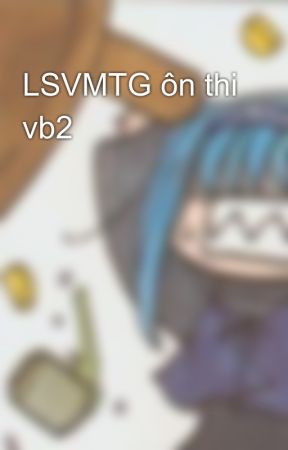 LSVMTG ôn thi vb2 by kanomi