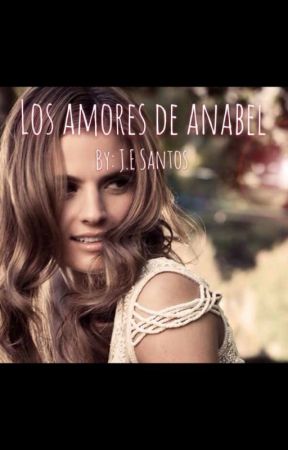 Los Amores de Anabel. by JoseEnriqueSantosLor