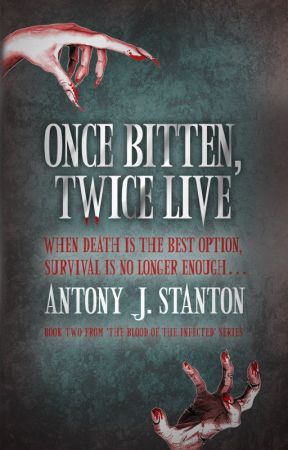 Once Bitten, Twice Live by AntonyJStanton