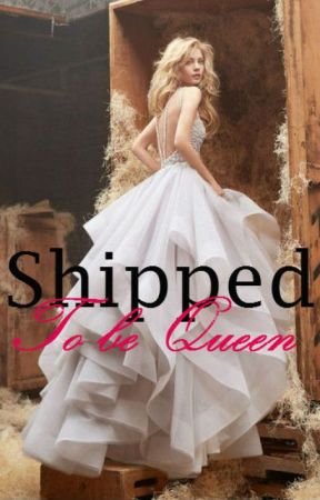 Shipped To Be Queen by withloveclary