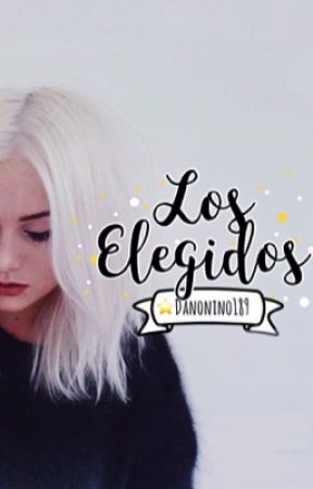 Los Elegidos by Danonino189