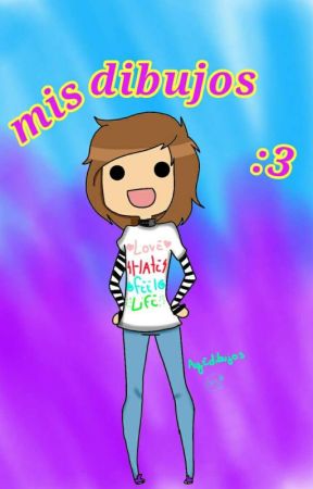 Mis Dibujos :3 de ayedibujos
