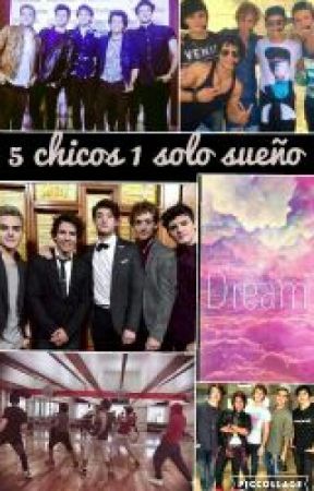 5 Chicos 1 Solo Sueño by NovelasDeUrband5