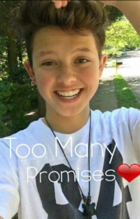 Too Many Promises❤ A Jacob Sartorius Fanfiction by Gracie_Feller18