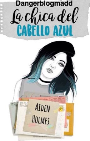 La chica del cabello azul #Wattys2016 by dangerblogmadd