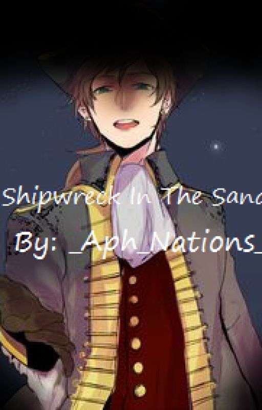 |:| A Shipwreck In The Sand - Hetalia SHORT-STORY |:| by _Aph_Nations_