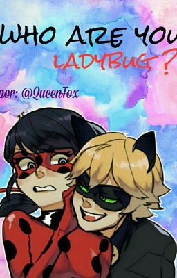 Lady bug e cat noir - ManuellaMello3 - Wattpad