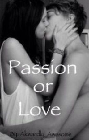 Passion or Love di ShayDallas