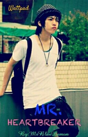 Mr. Heartbreaker بقلم MrBlueLemon