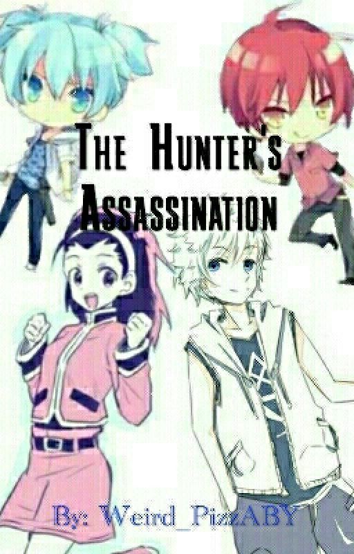 The Hunter's Assassination di Weird_PizzABY