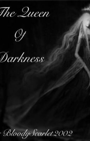 The Queen of Darkness от BloodyScarlet2002
