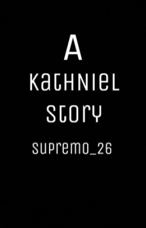 A KathNiel Story par Supremo_26