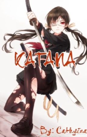 KATANA  by Cathyina