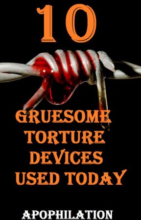 10: Gruesome torture devices used today par Skallar