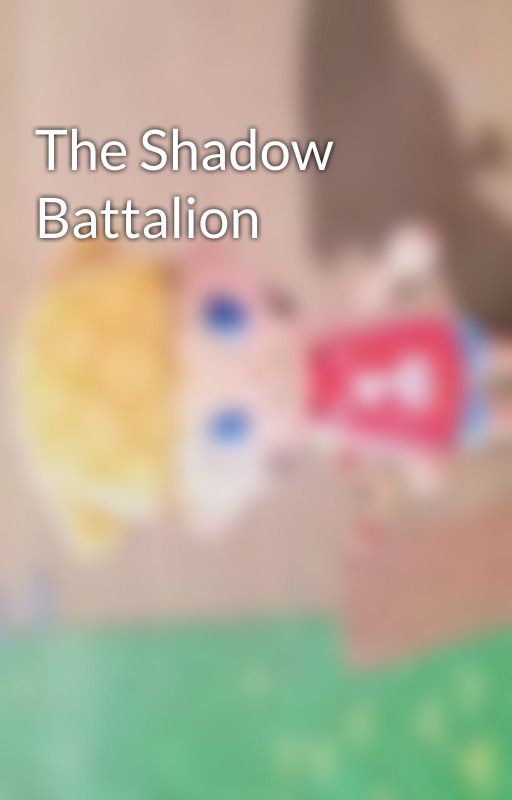 The Shadow Battalion  by RBndIH