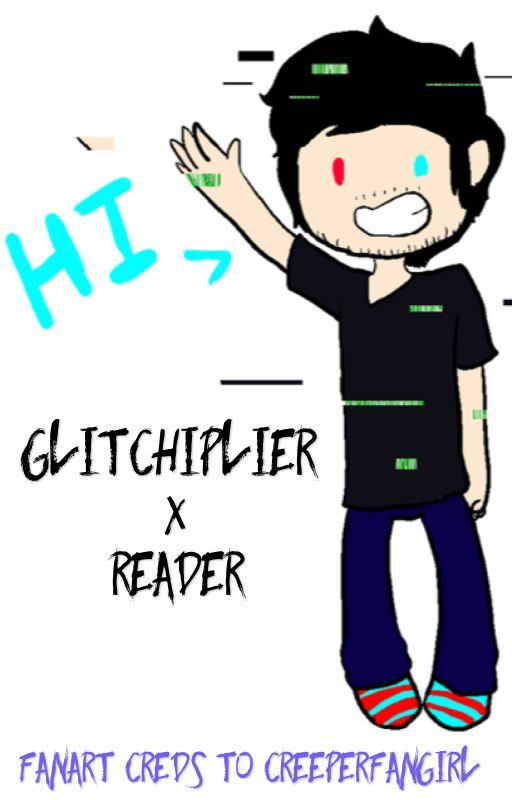 Glitchiplier X Reader by GalaxyTrashcan