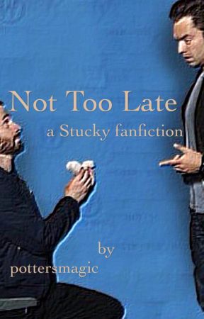 Not Too Late - A Stucky Fanfiction von pottersmagic