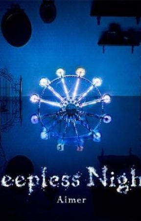 Sleepless Nights بقلم axel1698