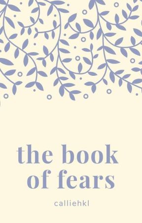 The Book of Fears by CallieHkl