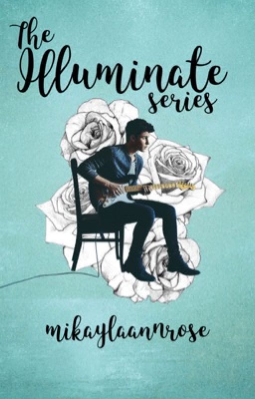 The Illuminate Series by mikaylaannrose