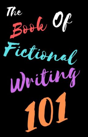 The Book of Fictional Writing 101 by Auroha