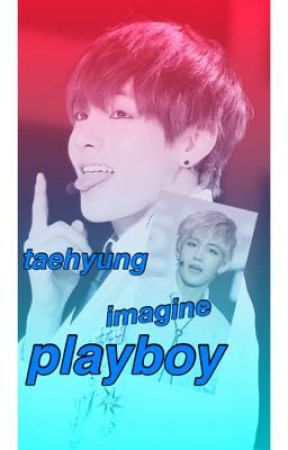 taehyung imagine playboy -byuntae- (slow update) by yoonminra13