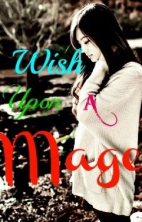 Wish Upon A Mage (coming soon) by yurie_takanu