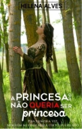 A Princesa Que Não Queria Ser Princesa de biaaiab