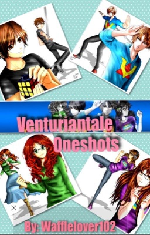 Venturiantale One-shots by Wafflelover102