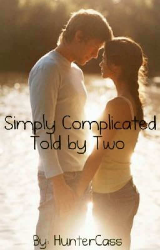 Simply Complicated by HunterCass