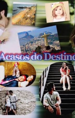 Acasos do Destino от NaneSousa23