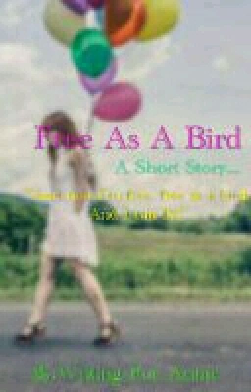 I'm A Bird by Writing_For_Annie