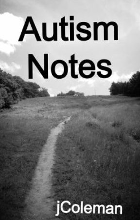 Autism Notes by luckyiloveyou