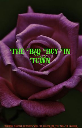 The Bad Boy in Town (Unedited) by OffToNeverland1263