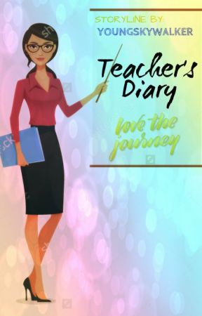 Teacher's Diary by youngskywalker