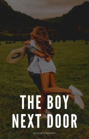 The Boy Next Door by discoverhope