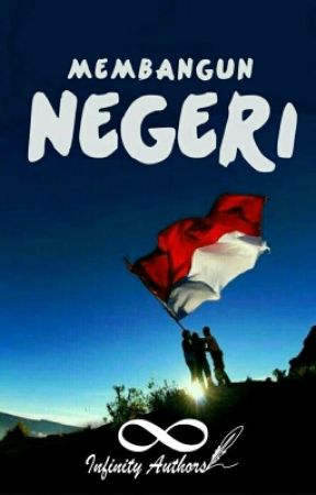 Membangun Negeri oleh InfinityA_Ofc