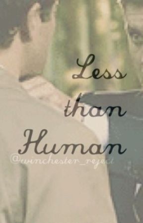 Less Than Human by Winchester_Reject