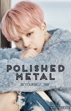 『 POLISHED METAL 』 ⇢ Park Jimin by BeYourself_789