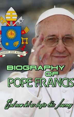 The Life Story of Pope Francis (Cardinal Jorge Mario Bergoglio) by LesterLopez