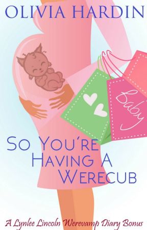 So You're Having a Werecub by OliviaHardin